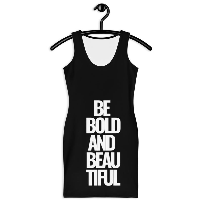 Be BOLD & BEAUTIFUL Dress